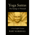 Yoga Sutras: The Sayings of Patanjali
