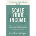 Scale Your Income
