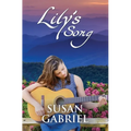 Lily's Song: Southern Historical Fiction (Wildflower Trilogy Book 2)