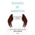 Blinded By Ambition: Are you letting the Devil conquer?