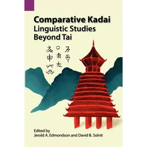 Comparative Kadai: Linguistic Studies Beyond Tai