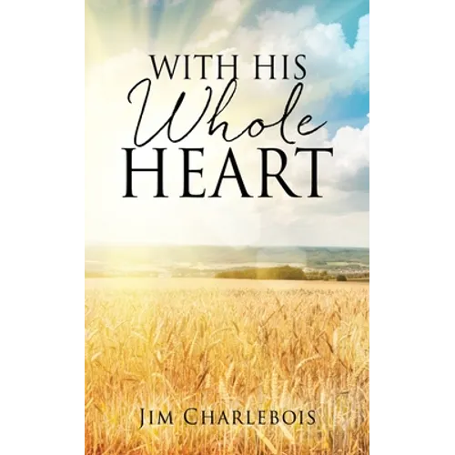 With His Whole Heart