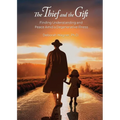 The Thief and the Gift: Finding Understanding and Peace Amid a Degenerative Illness