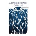 A Darker Shade of Blue: Seasons of Life