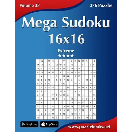 Mega Sudoku 16x16 - Extreme - Volume 33 - 276 Puzzles