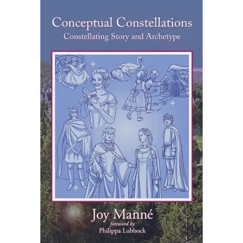 Conceptual Constellations: Constellating Story and Archetype