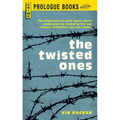 The Twisted Ones