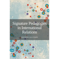 Signature Pedagogies in International Relations