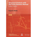 Structural Analysis with the Finite Element Method. Linear Statics: Volume 1: Basis and Solids