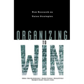 Organizing to Win