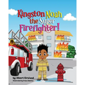 Kingston Noah the Super Firefighter