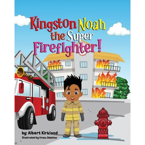 Kingston Noah the Super Firefighter
