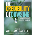 The Credibility Of Dowsing: Scientific Proof Of Water Dowsing