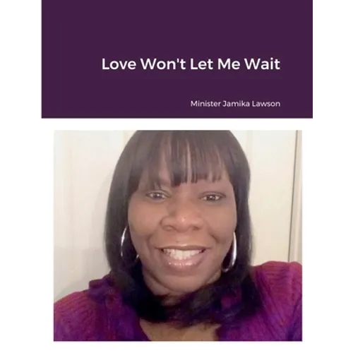Love Won't Let Me Wait