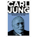 Carl Jung: The Psychoanalyst Who Uncovered the Secrets of the Mind