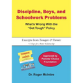 Discipline, Boys, and School Problems: What's Wrong with the Get Tough Policy?