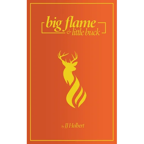 Big Flame and Little Buck