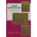 Crop Circles 2017: Extraterrestrial Knowledge