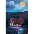 Follow Your Heart