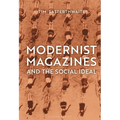 Modernist Magazines and the Social Ideal