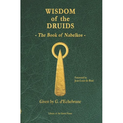 Wisdom of the Druids: The Book of Nabelkos