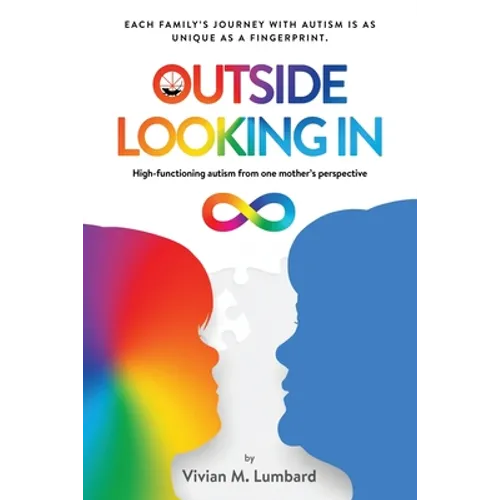 Outside Looking In: High-functioning autism from one mother's perspective