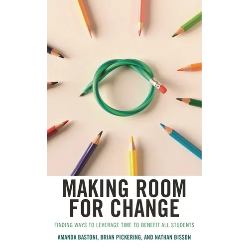 Making Room for Change: Finding Ways to Leverage Time to Benefit All Students