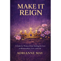 Make it Reign