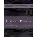 First Care Provider: Tactical Emergency Casualty Care