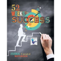 52 Weeks to Success Journal Unruled Notebook