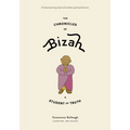 The Chronicles of Bizah, a Student of Truth