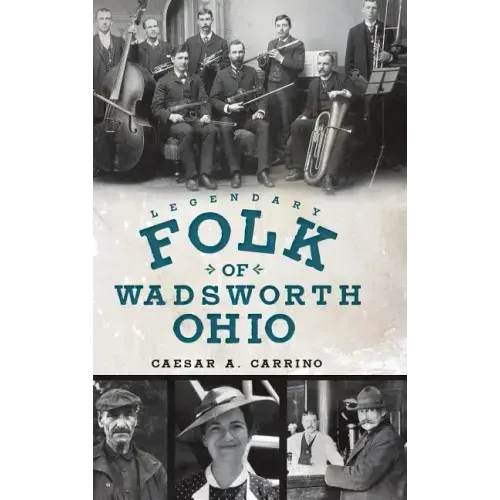 Legendary Folk of Wadsworth, Ohio