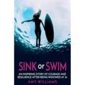 SINK or SWIM: An Inspiring Story of Courage and Resilience After Being Widowed at 36
