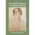 Lilias Rider Haggard: Countrywoman