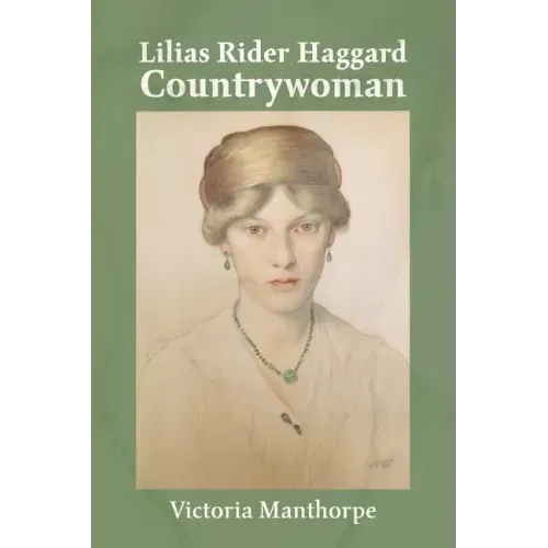 Lilias Rider Haggard: Countrywoman