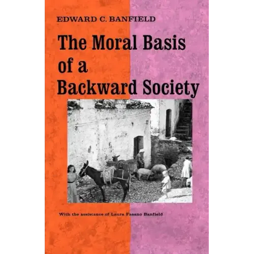 The Moral Basis of a Backward Society