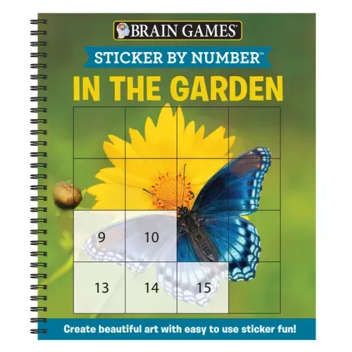 Brain Games - Sticker by Number: In the Garden (Easy - Square Stickers): Create Beautiful Art with Easy to Use Sticker Fun!