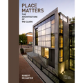 Place Matters: The Architecture of Wg Clark