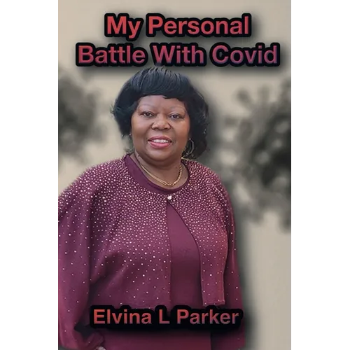 My Personal Battle With Covid