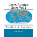 Learn Russian News Vol.1: English & Russian