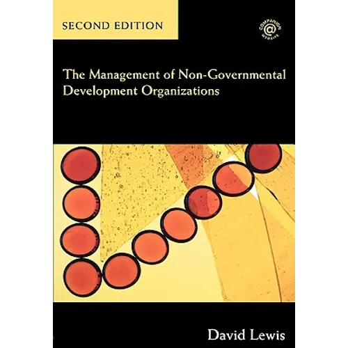 The Management of Non-Governmental Development Organizations