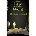 The Law and the Word: A New Thought Classic on Mind and Spiritual Law