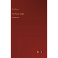 Her Prairie Knight: in large print