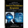 AI Driven Incidence Response