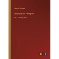 Gargantua and Pantagruel: Part 1 - in large print