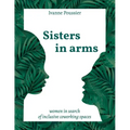 Sisters in Arms: Women in search of inclusive coworking spaces