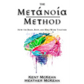 The Metanoia Method: How the Brain, Body, and Bible Work Together
