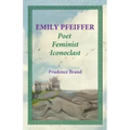 Emily Pfeiffer: Poet, Feminist, Iconoclast