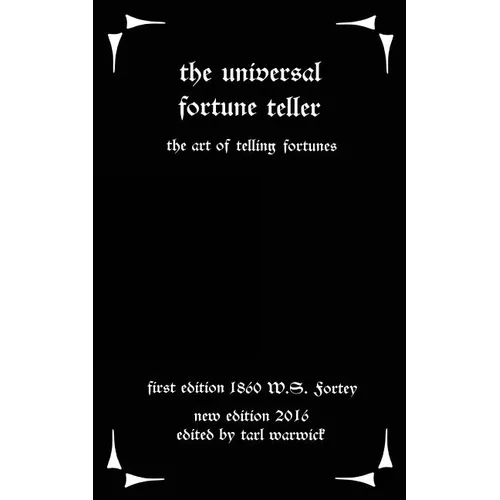 The Universal Fortune Teller: The Art of Telling Fortunes
