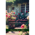 House of Roses: A Mother and a Daughter